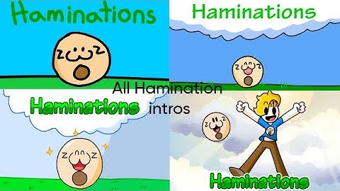 All of Haminations intros