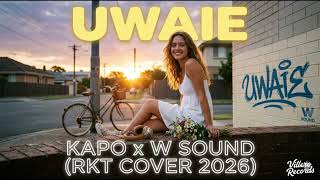 KAPO - UWAIE (W SOUND x VILLERO RECORDS) RKT COVER 2026