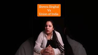 Shreya Singhal vs Union of India | Landmark Supreme Court Judgement