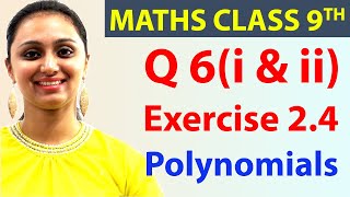 Q 6 (i & ii), Ex 2.4, Chapter 2 - Polynomials, Maths Class 9th, NCERT