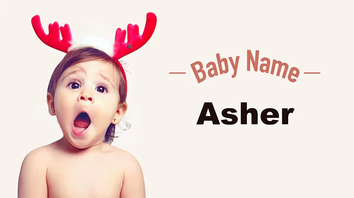 Asher - Il significato, l'origine e la popolarità del nome - Il significato, l'origine e la popolarità dei nomi per bambini