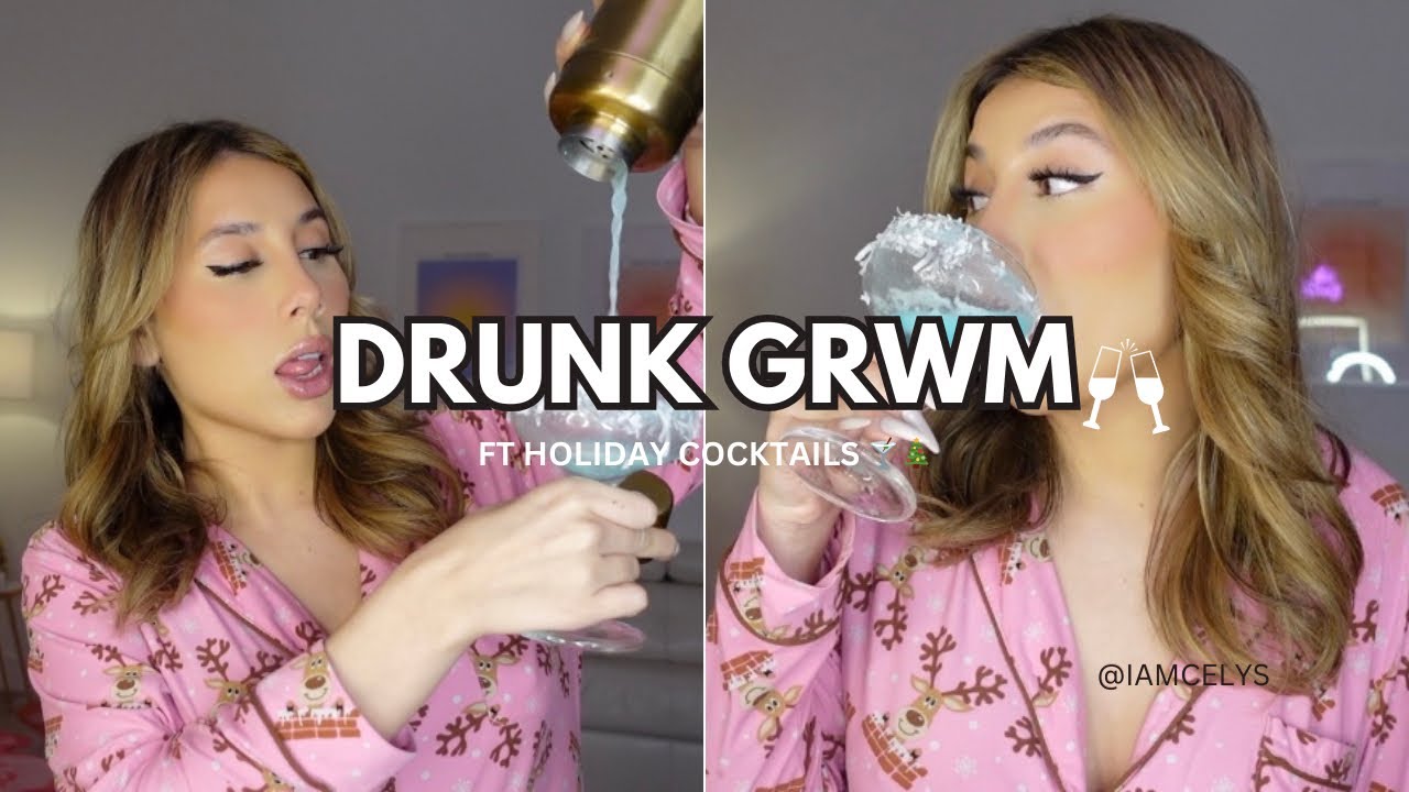 DRUNK GRWM FT HOLIDAY COCKTAILS 🍸🎄 **I obviously got litttt**