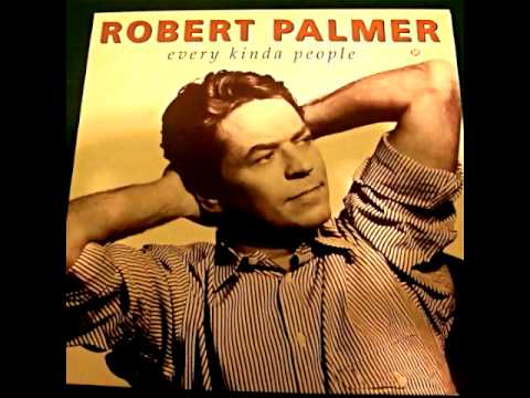 Robert Palmer (+) Every Kinda People