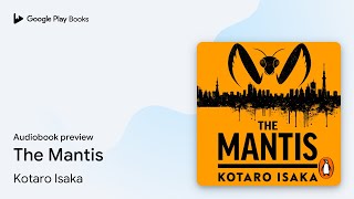 The Mantis by Kotaro Isaka · Audiobook preview