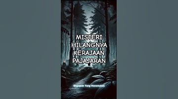 Misteri Pajajaran — Istana yang Hilang Disembunyikan ?