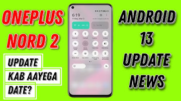 OnePlus Nord 2 5G OxygenOS 13 Update News | Update aayega bhi ya nahi?
