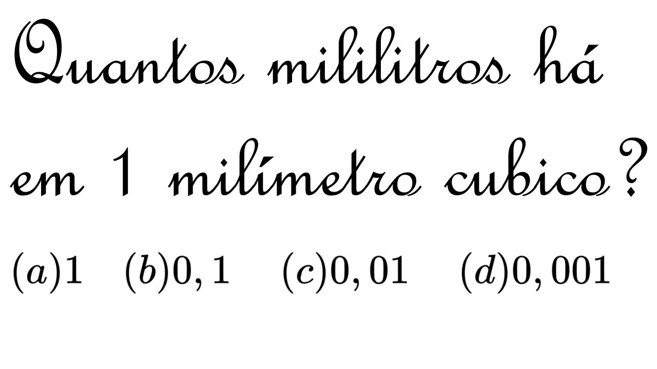 quantos-mililitros-h-em-1-mil-metro-cubico-youtube