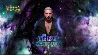 Ardit Çuni - Të Du Lyricstekst Kënga Magjike 2024