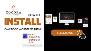 Xocora 1 Click Installation | How to Import Xocora Demos for Food Store Website