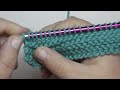Dos agujas | Punto jersey | Tutorial paso a paso