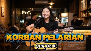 Download lagu GEK DEA - KORBAN PELARIAN COVER MUSIK AI