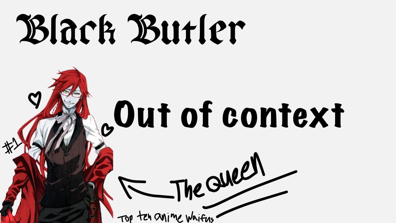 Black Butler Out of Context