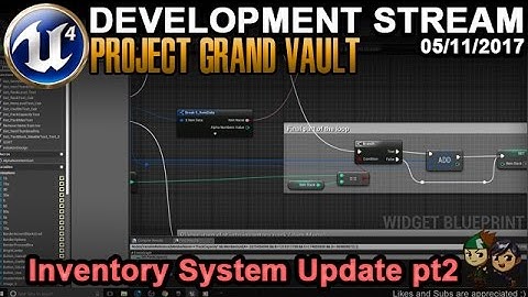 Inventory Update Pt2 - UE4 Game Dev Stream - 05/11/2017