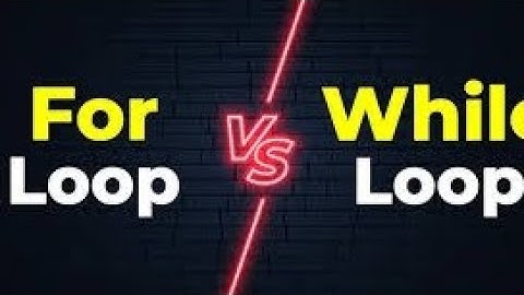 For Loop vs While Loop in Python | Python Loops Explained with Examples