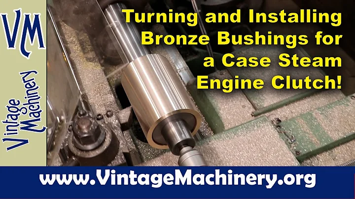 Case Steam Engine Clutch Rebuild:  Turning and Ins...