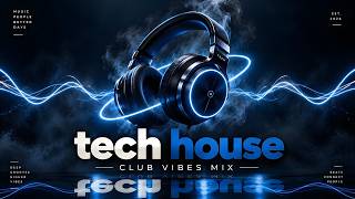 Tech House Club Vibes 2026 by PULSE VECTOR   NONSTOP DANCEFLOOR ENERGY   140 BPM Vol 6