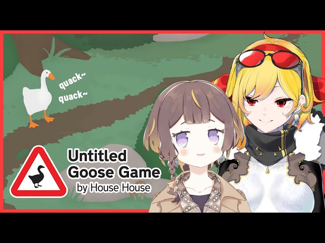 【Untitled Goose Game】double trouble geese【Kaela / Anya | hololiveID】のサムネイル