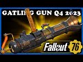 Fallout 76: Gatling Gun Q4 2023 - Review