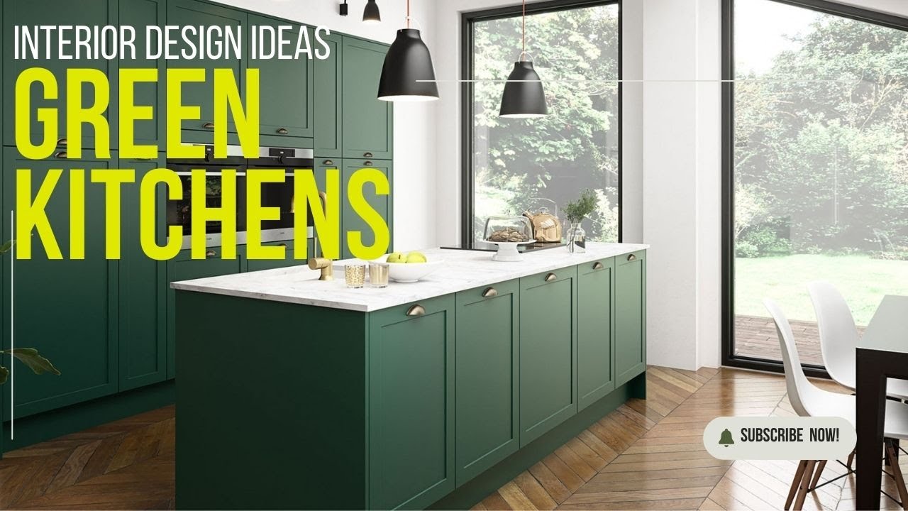 45 BEST INTERIOR DESIGN KITCHEN TRENDS 2023 - Green Kitchens - YouTube