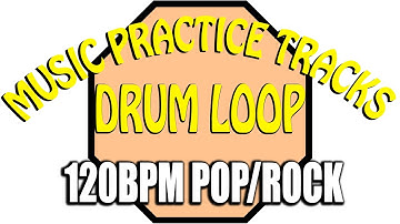 120bpm Pop/Rock Drum Loop. Music Practice Tracks