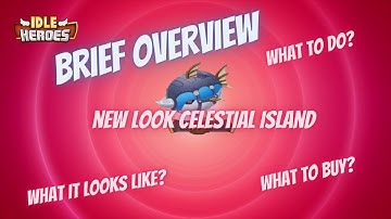 New Look Celestial Island Idle Heroes