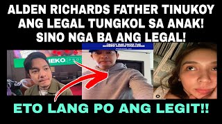 ALDEN RICHARDS FATHER MAY INILABAS NA LEGAL TUNGKOL SA ANAK|KATHDEN WAGI WAGI NGA!