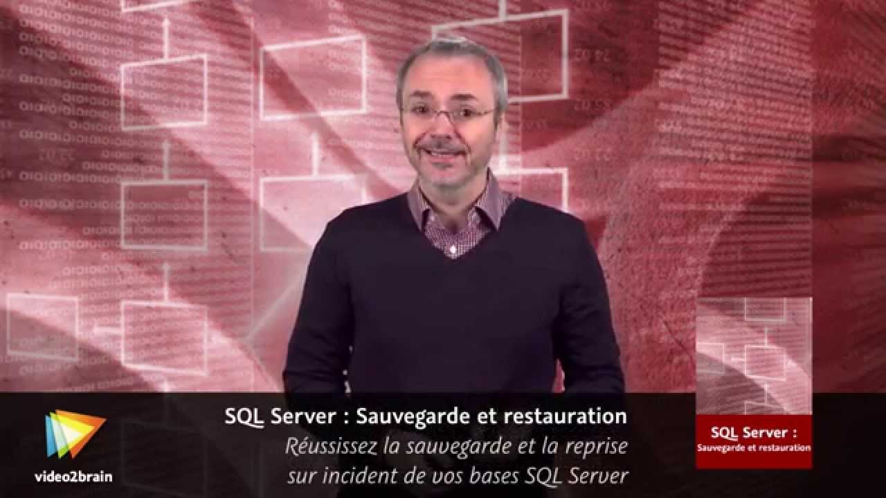 SQL Server : Sauvegarde et restauration - trailer | video2brain.com