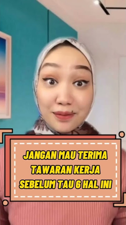 Jangan Mau Terima Tawaran Kerja Sebelum Tau 6 Hal Ini #Short #tipskerja #SamaSamaBelajar #BUMN #trik