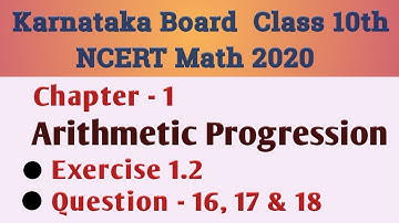 Arithmetic progression Class 10 Chapter1 Ex 1.2 Question 16,17 & 18 | Karnataka Board SSLC Math 2020