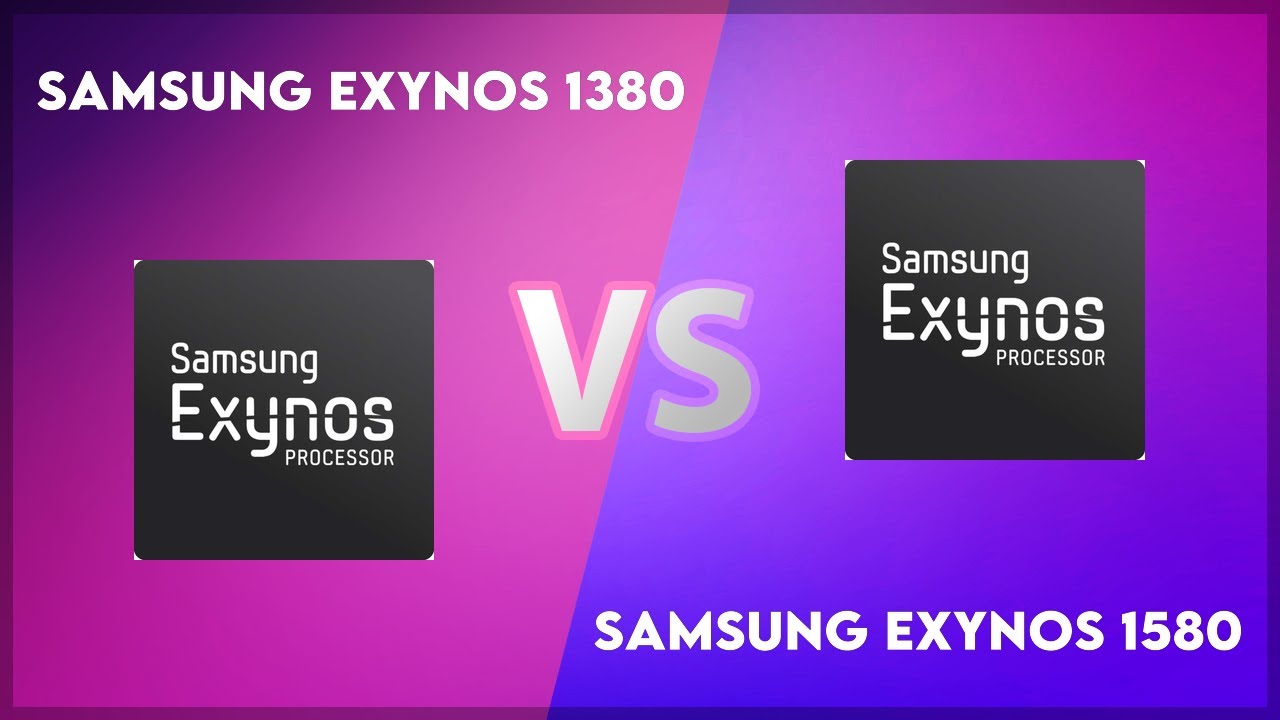 Samsung Exynos 1380 vs Samsung Exynos 1580 Technical Comparison