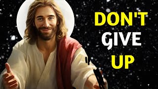 💌Jesus says : 🌈 Don't give up my child ✝️||god's message today💞#godmessage #godsays #jesus