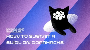 How to Submit Your Idea as a BUIDL on Dorahacks