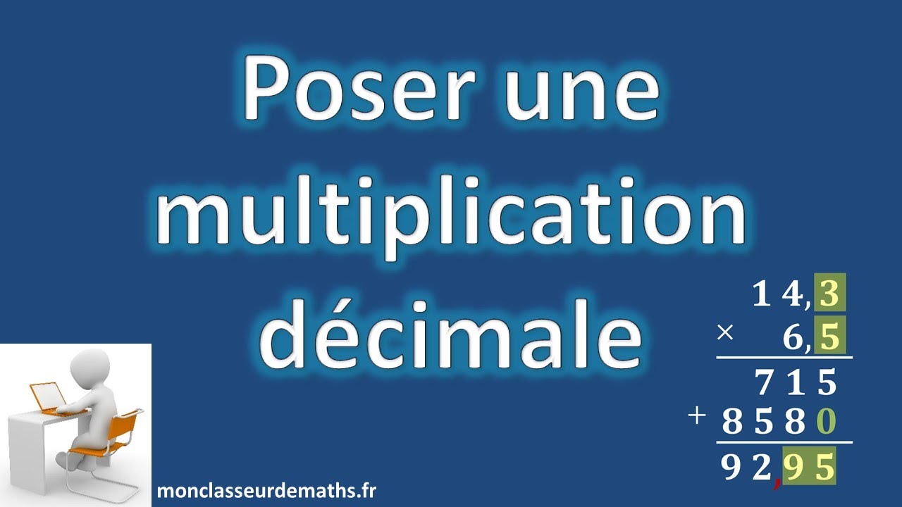 Poser une multiplication décimale - YouTube