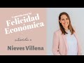 Conecta con tu Felicidad Económica 🤲 Entrevista a Nieves Villena