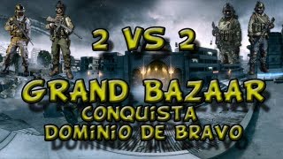 Battlefield 3: 2vs2 Grand Bazaar - Conquista | Dominio de Bravo