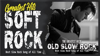 Slow Rock Love Songs Collection 70s 80s 90s Nonstop Slow Rock Ballads