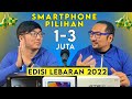1-2.99 Juta: Smartphone Pilihan Terbaik MenjelangLebaran 2022 (1/5)