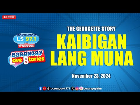 KAIBIGAN LANG MUNA - GEORGETTE | Papa Dudut | Barangay Love Stories