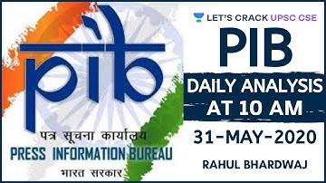 31-May-2020 | PIB Daily Analysis | UPSC CSE/IAS 2020/2021 | Rahul Bhardwaj