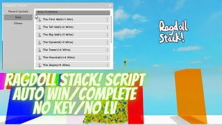 Ragdoll Stack! Script Auto WIN/COMPLETE NO KEY SYSTEM/NO LV