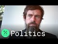 Dorsey Pressed on 'Double Standard' for Flagging False Tweets