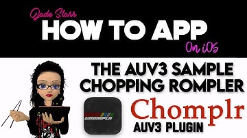 The AUv3 Sample Chopping Rompler Chomplr for iOS - How To App on iOS! - EP 774 S11