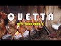 Quetta city tour part 2||beauty of Quetta||little london