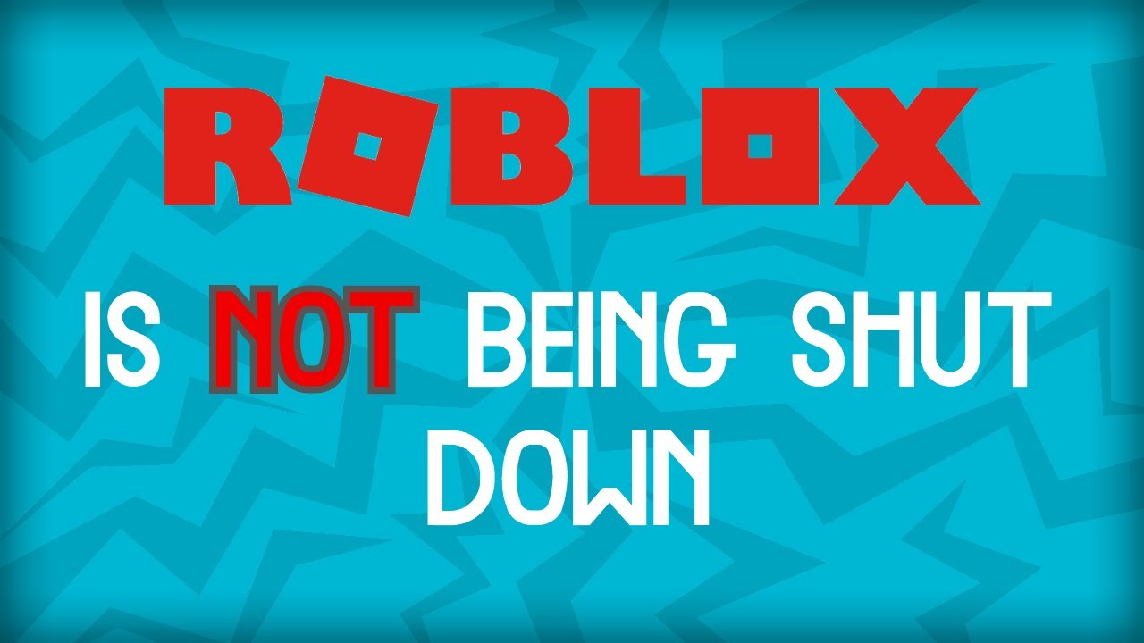 Roblox Is Not Getting Shut Down Proof Youtube - roblox is shutting down proof