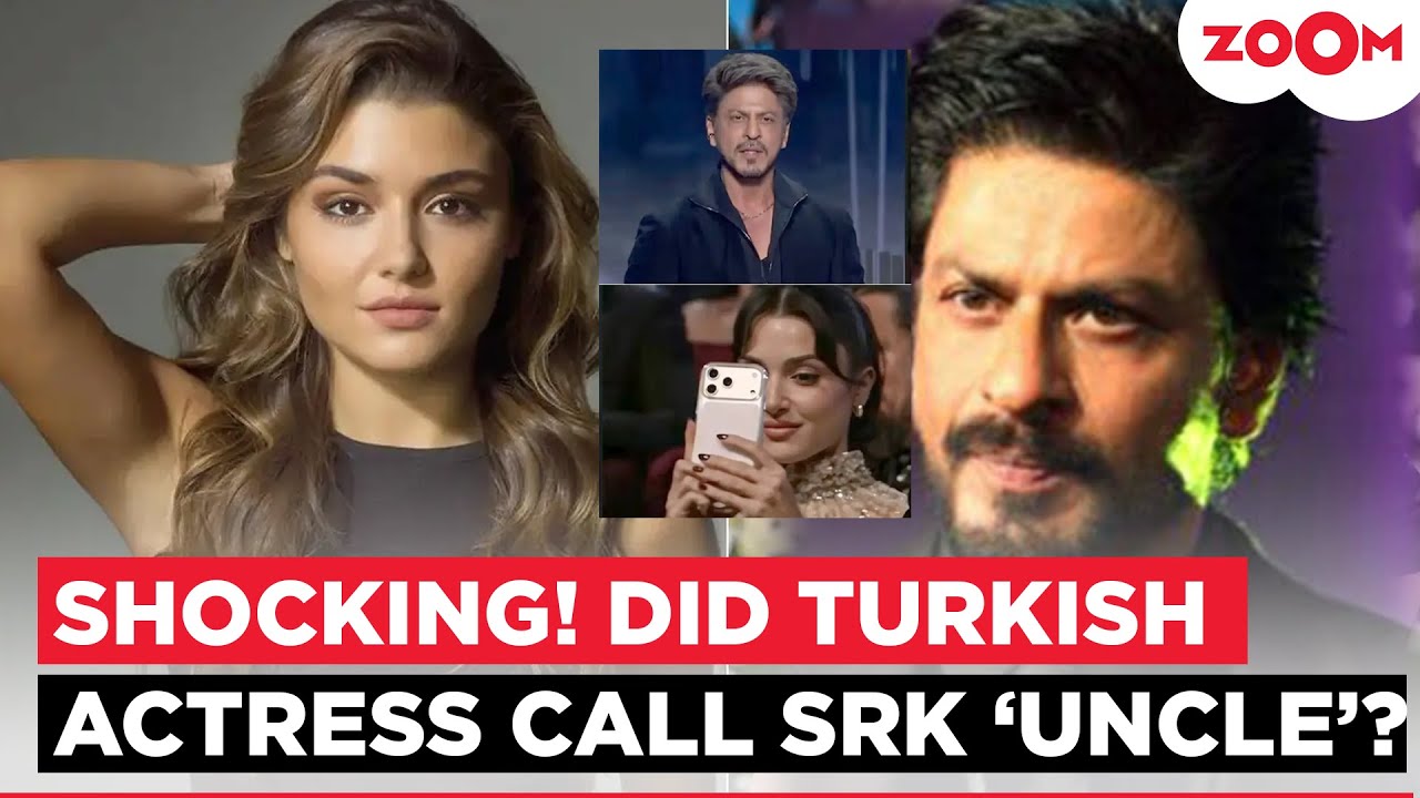 Shah Rukh Khan gets called 'UNCLE'; Hande Erçel BREAKS silence on her comment