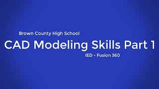 CAd Modeling Skills - Part 1 - Fusion 360