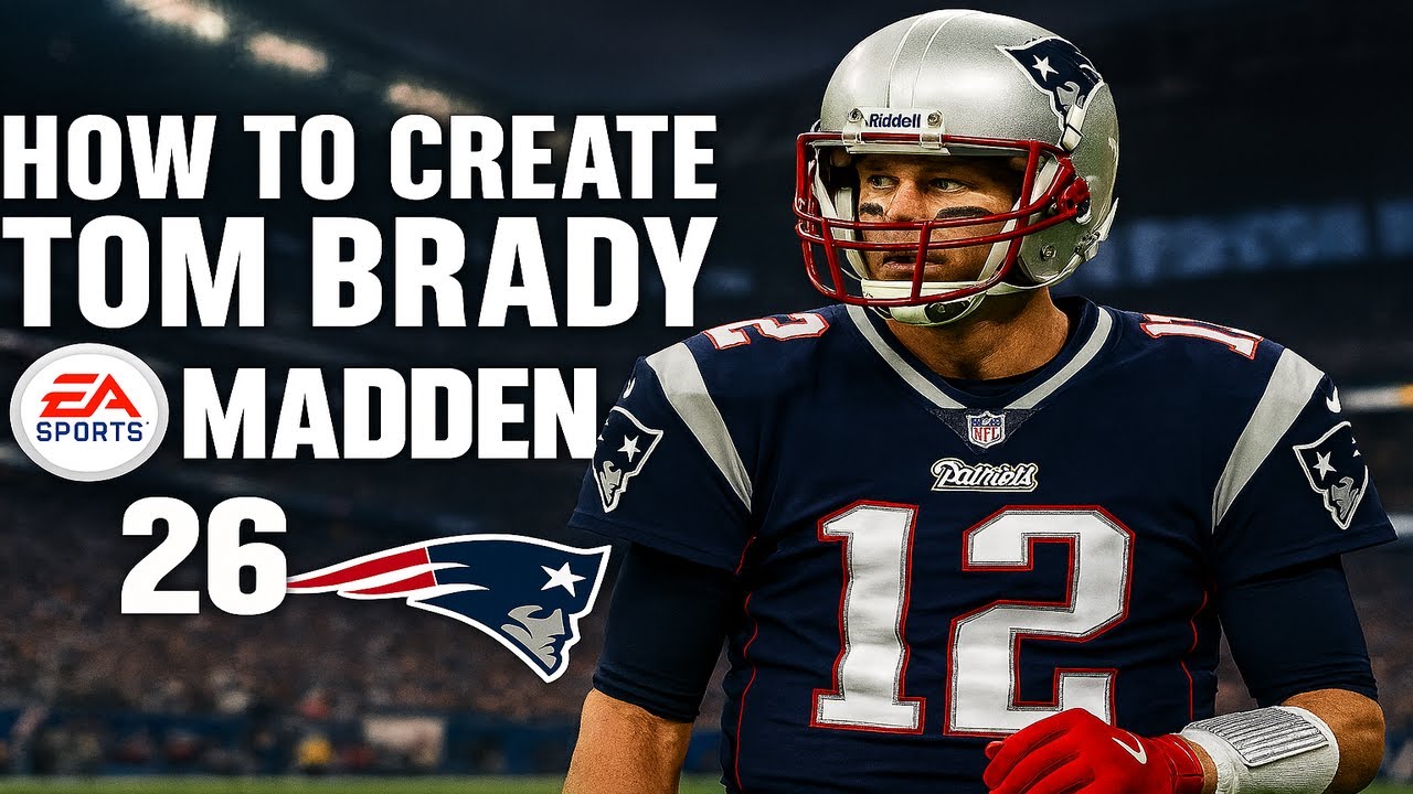 How To Create Tom Brady Madden NFL 26
