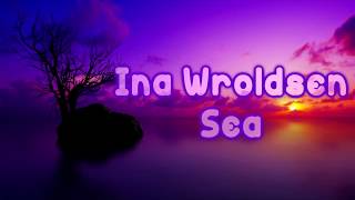 Ina Wroldsen - Sea [Lyrics on screen]