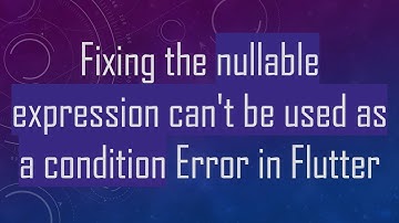 Fixing the nullable expression can
