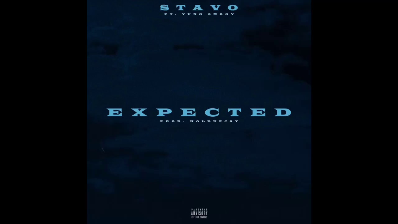 Stavo - Expected(feat. Yung $moov)Prod.holupjay